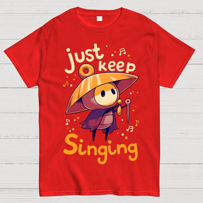 Just keep singing Geek T-Shirt