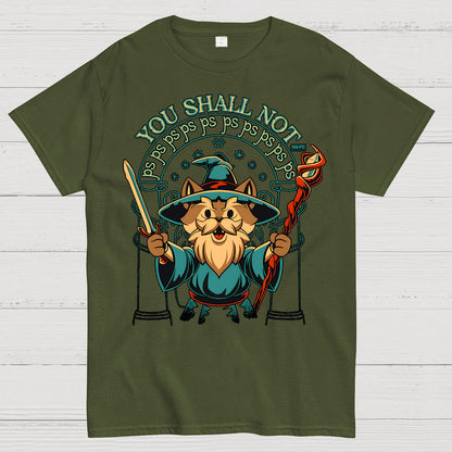 You Shall Not PSPSPS Geek T-Shirt