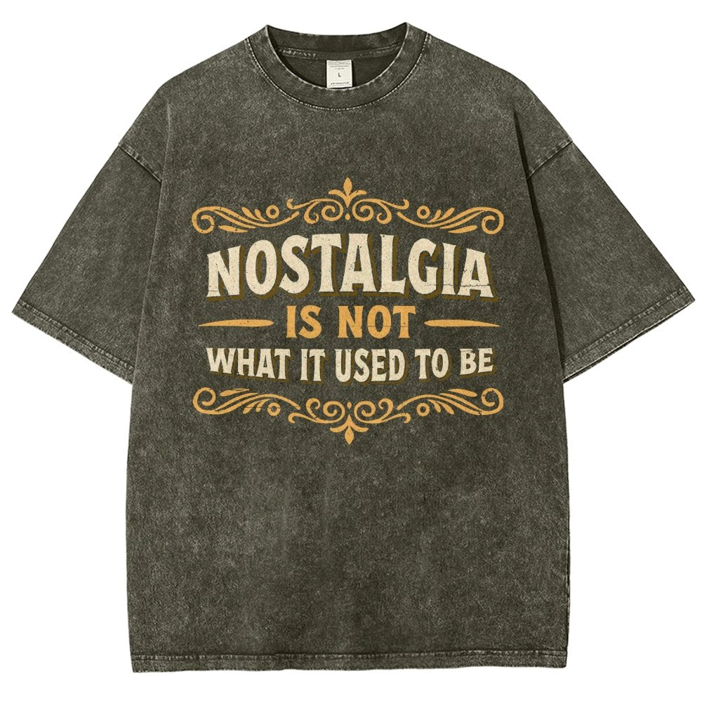 Nostalgia Is Not What It Used To Be Vintage Distressed T-shirt