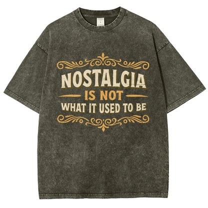 Nostalgia Is Not What It Used To Be Vintage Distressed T-shirt