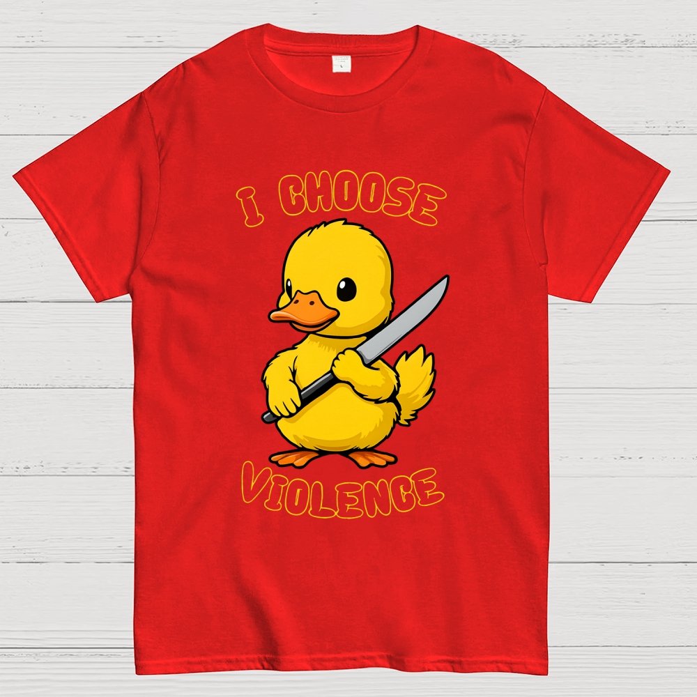 I Choose Violence Unisex Geek T-Shirt