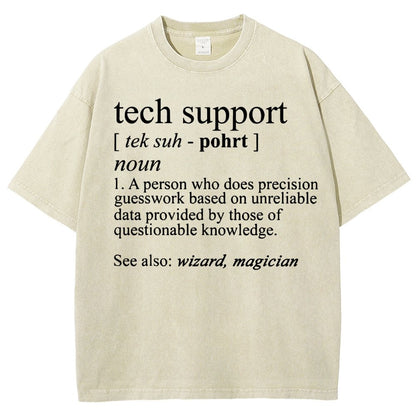 Tech Support Funny IT funnArt Design Happy Apparel Essential Inspiration Joy Mood Vintage Distressed T-shirt