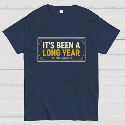 It's Been a Long Year Geek T-Shirt