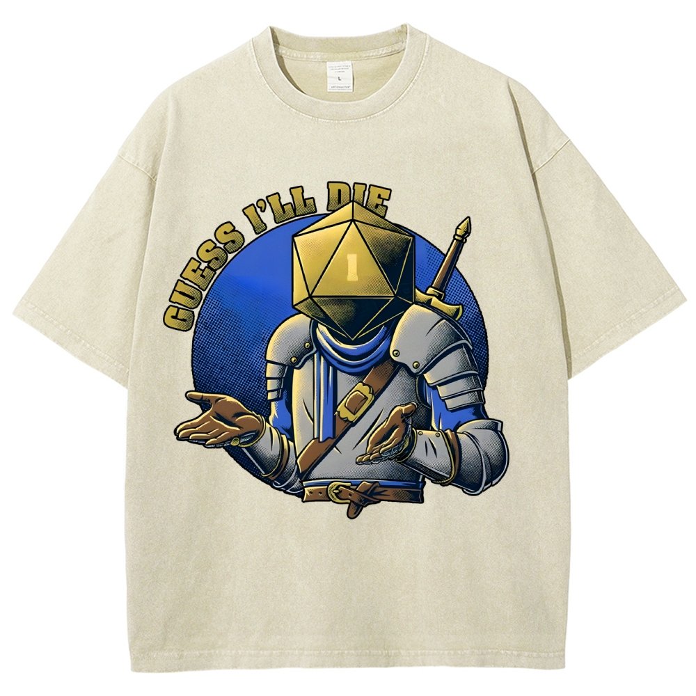 Guess I'll Die Vintage Distressed T-shirt