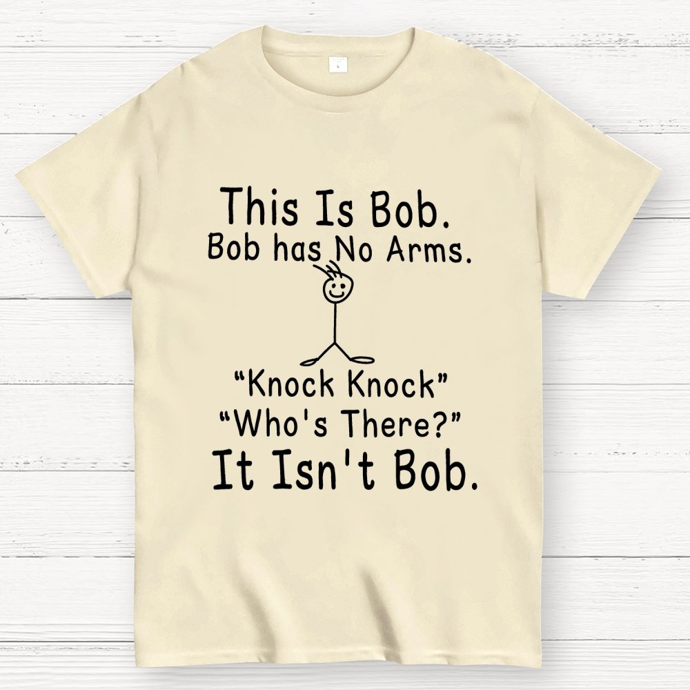 Funny "This is Bob" Knock Knock Joke Geek T-Shirt