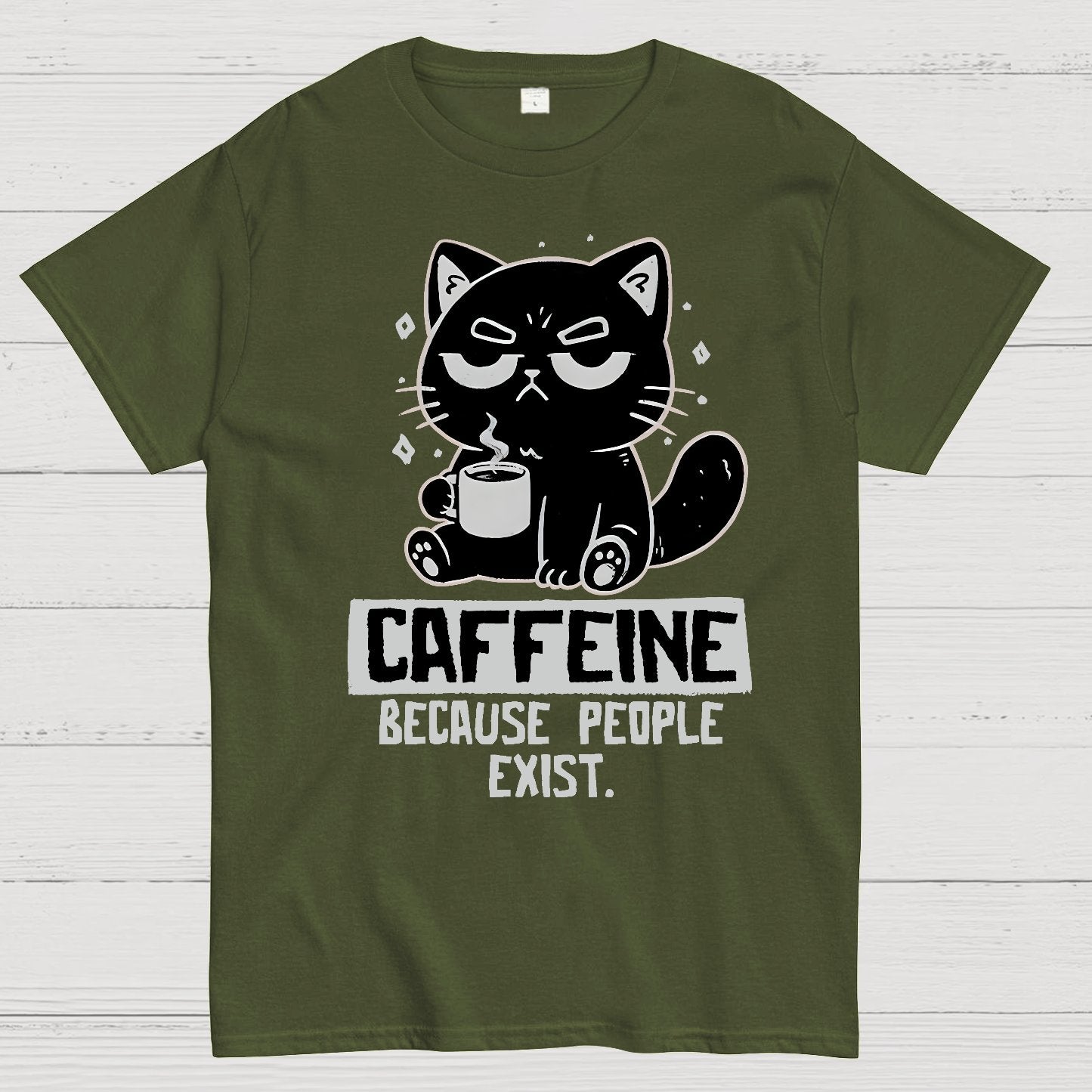 Caffeine Because People Exist Geek T-Shirt