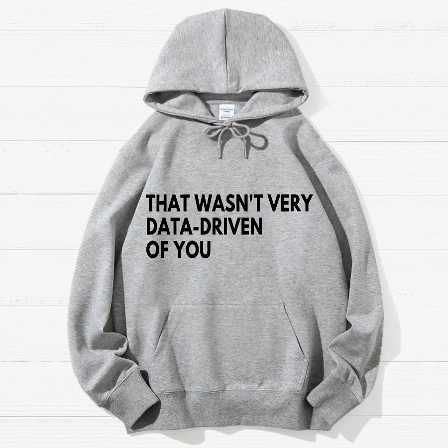 That Wasn't Very Logic Based Of You Geek Cotton Hoodie