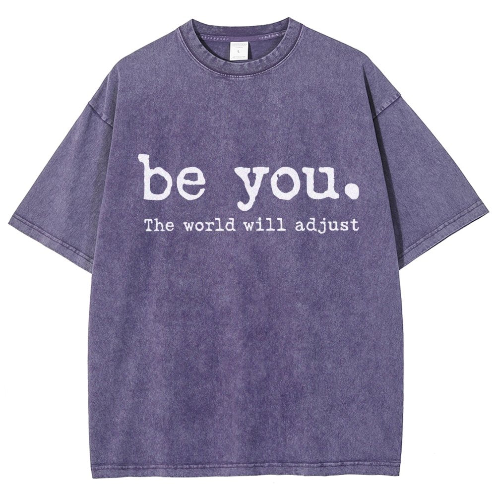 Be You The World Will Adjust Vintage Distressed T-shirt