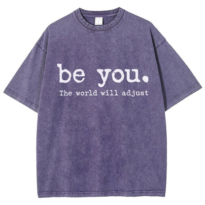 Be You The World Will Adjust Vintage Distressed T-shirt