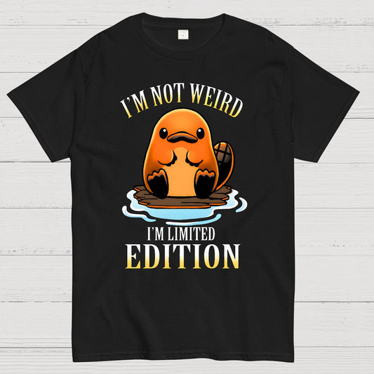 I'm not Weird I'm Limited Edition Geek T-Shirt