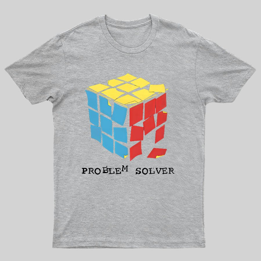 Problem Solver Geeky T-Shirt
