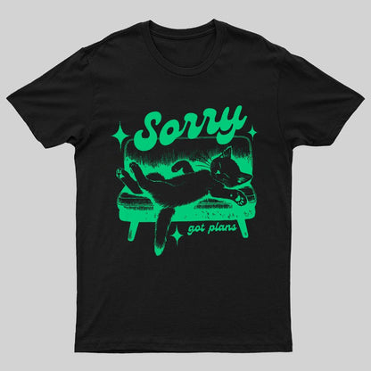 Sorry Got Plans Funny Cat Geeky T-Shirt