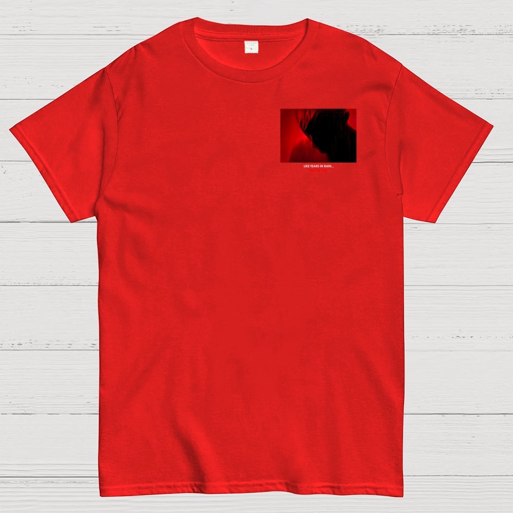 Tears in Rain-Tears in Red-Time to Die Front And Back Printing Geek T-Shirt