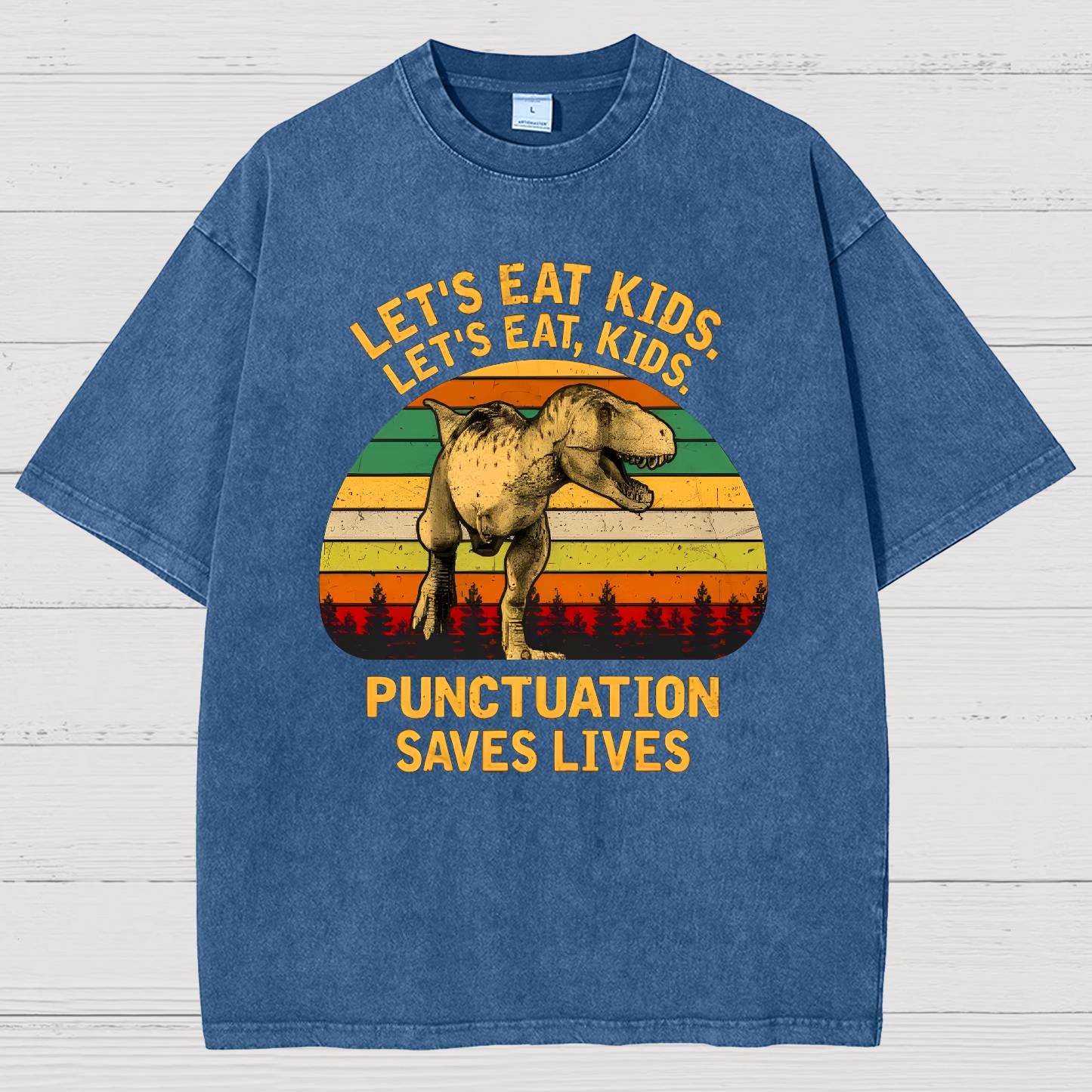 Let's Eat Kids! Punctuation Saves Lives. Funny Vintage Distressed T-shirt