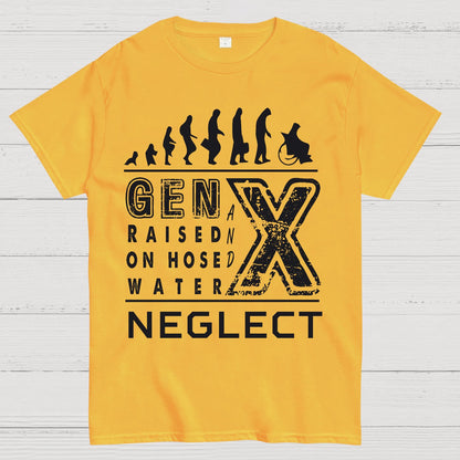 GEN X Raised on Hose Water and Neglect X Generation Retro Nostalgia Geek T-Shirt
