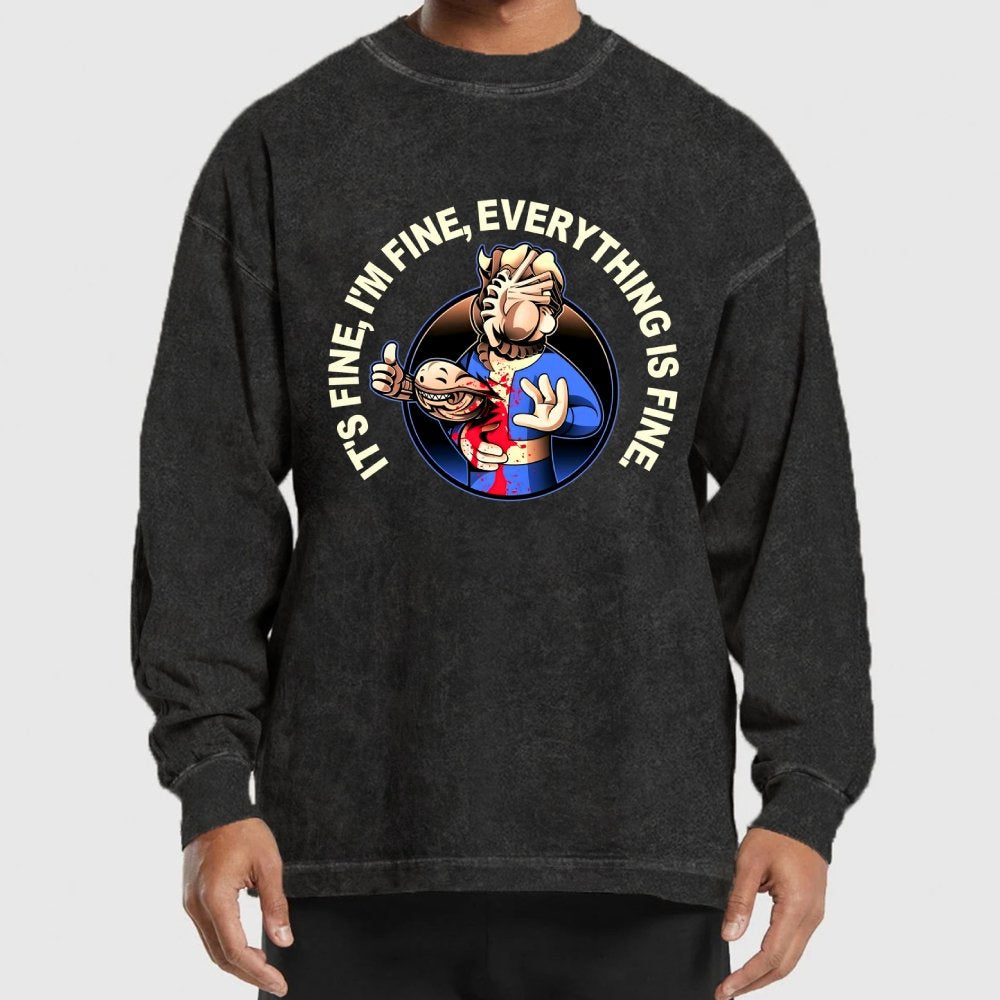 I'M Fine Everything Is Fine Washed Long Sleeve Tee