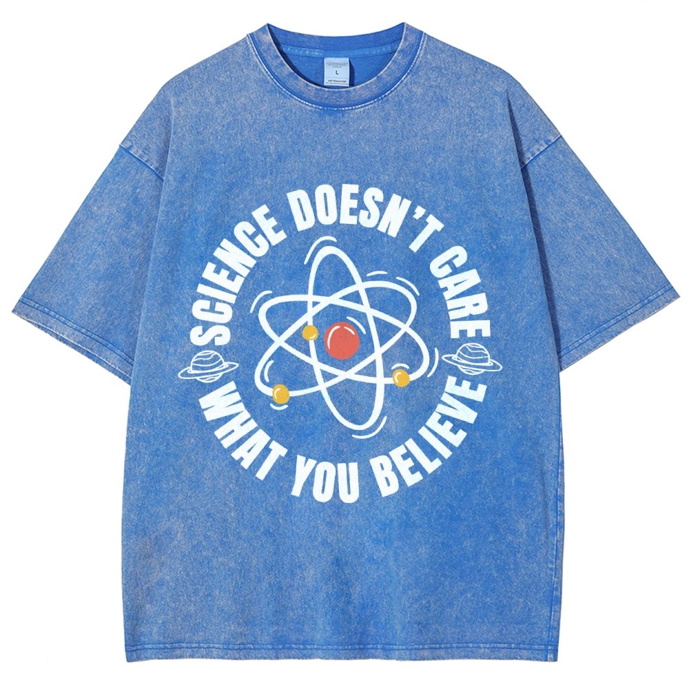 Science Doesn't Care What You Believe Vintage Distressed T-shirt