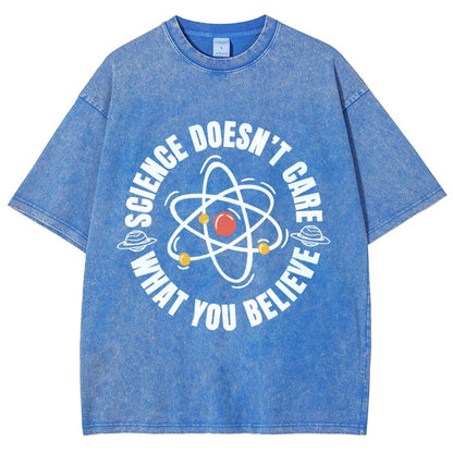 Science Doesn't Care What You Believe Vintage Distressed T-shirt