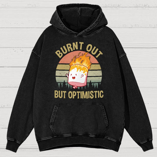 Burnt Out But Optimistic Vintage Distressed Hoodie