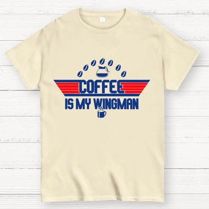Coffee Is My Wingman Geek T-Shirt