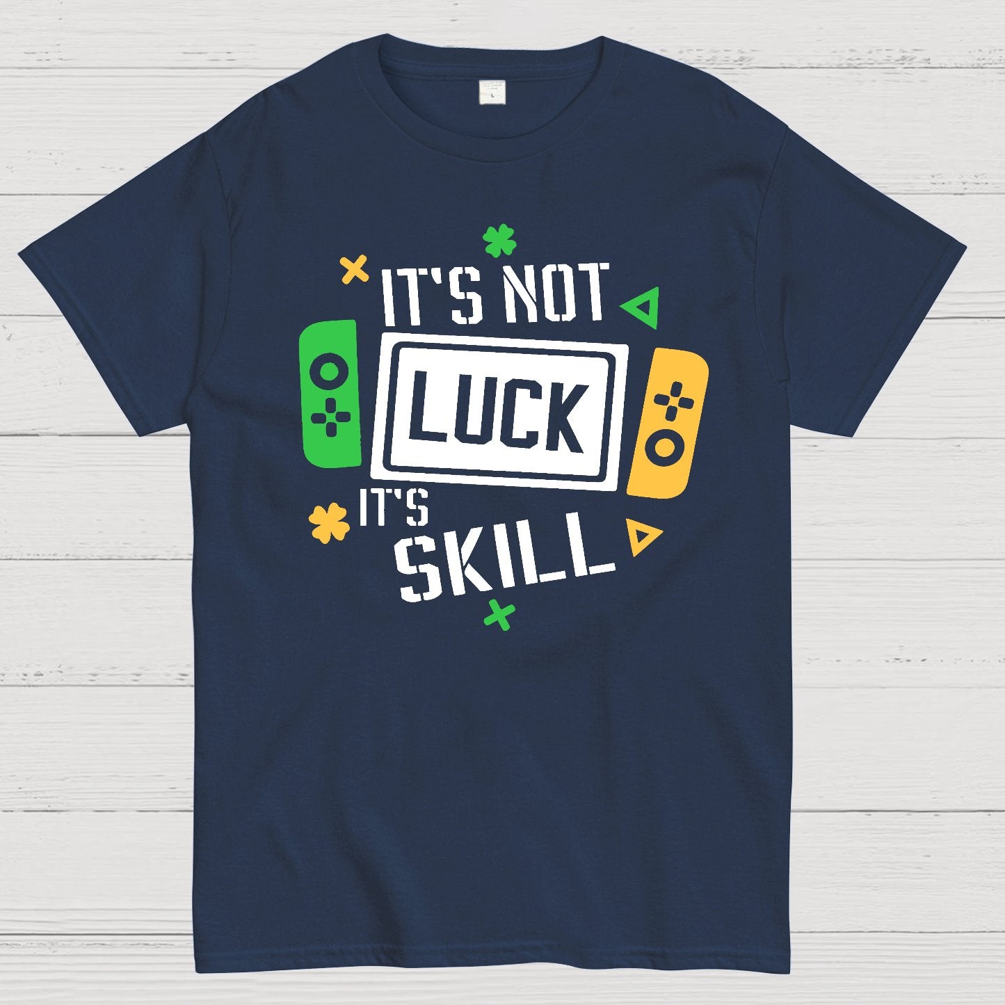 It's Not Luck It's Skill.St. Patrick's Day Geek T-Shirt