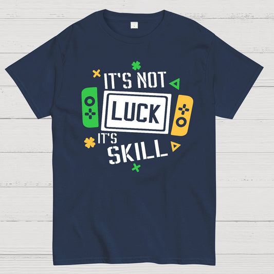It's Not Luck It's Skill.St. Patrick's Day Geek T-Shirt
