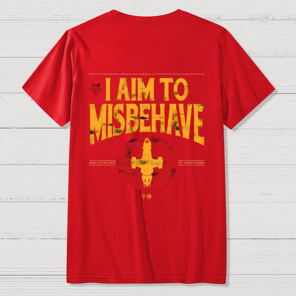 I Aim To Misbehave  Back Printing Geek T-Shirt