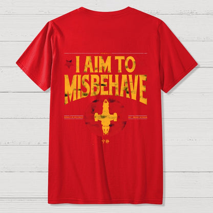 I Aim To Misbehave  Back Printing Geek T-Shirt