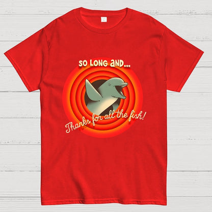 So Long & Thanks for all the Fish Unisex Geek T-Shirt