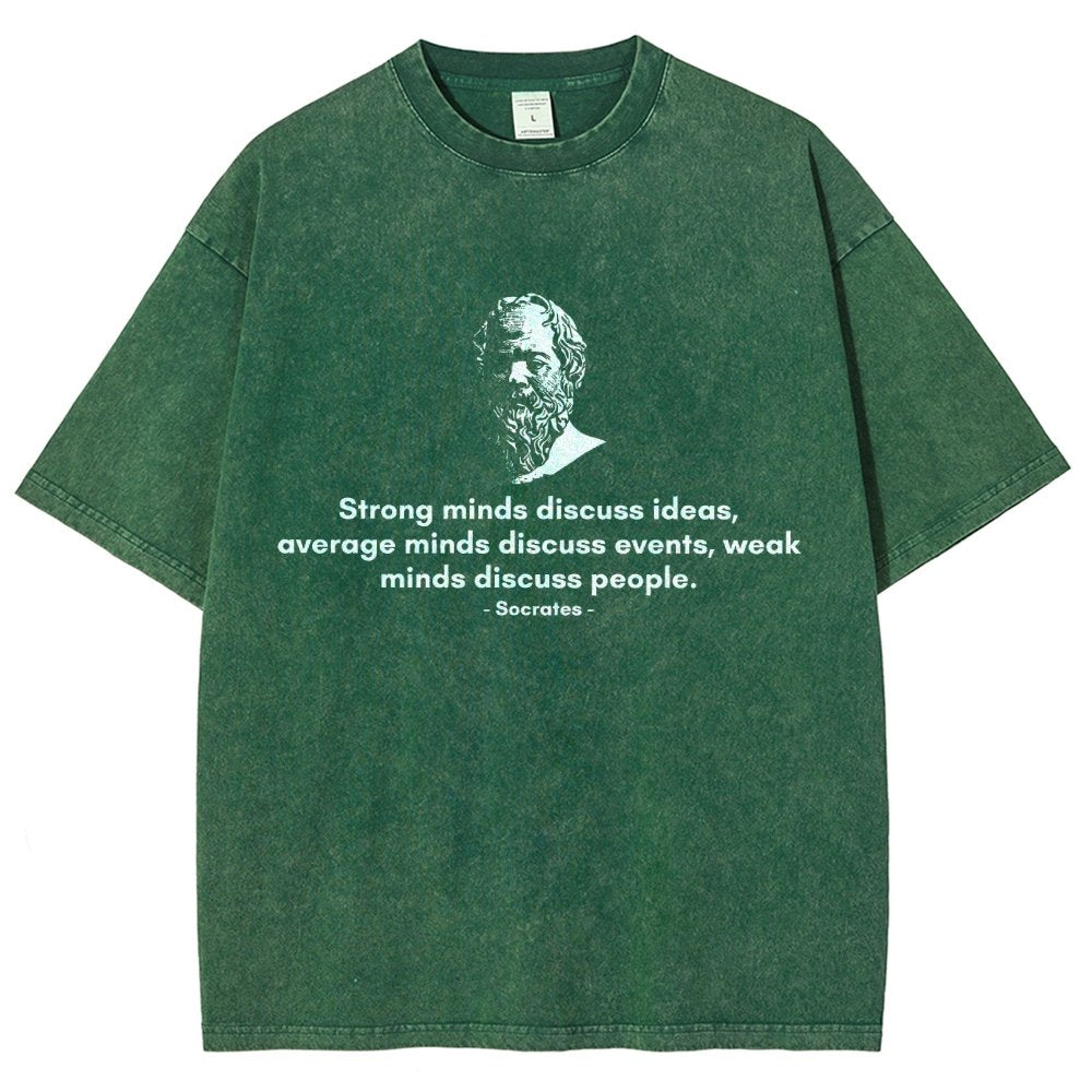 Socrates - Strong minds discuss ideas, average minds discuss events, weak minds discuss people.Vintage Distressed T-shirt 2508001636