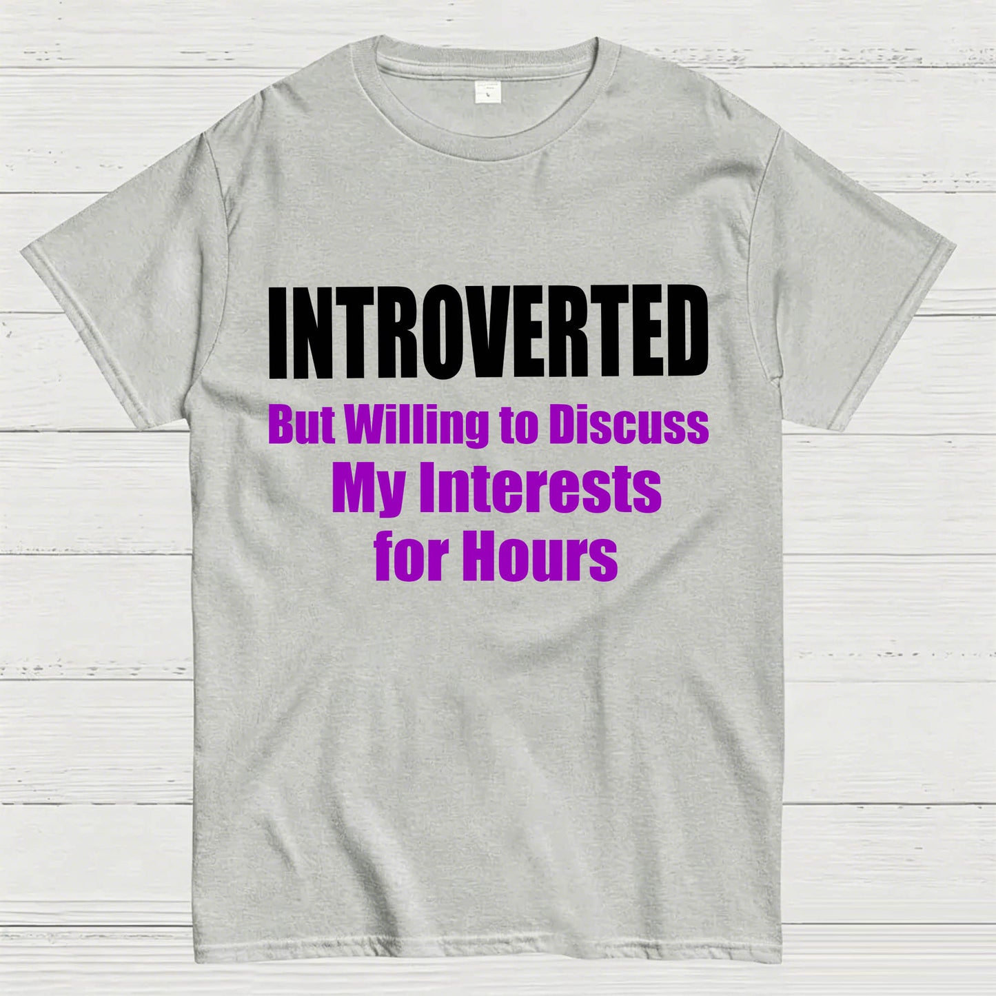 Introverted But Willing to Discuss T-Shirt