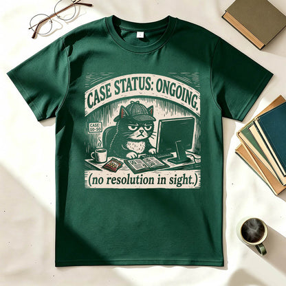 Case Status Ongoing Funny Dark Humor T-Shirt