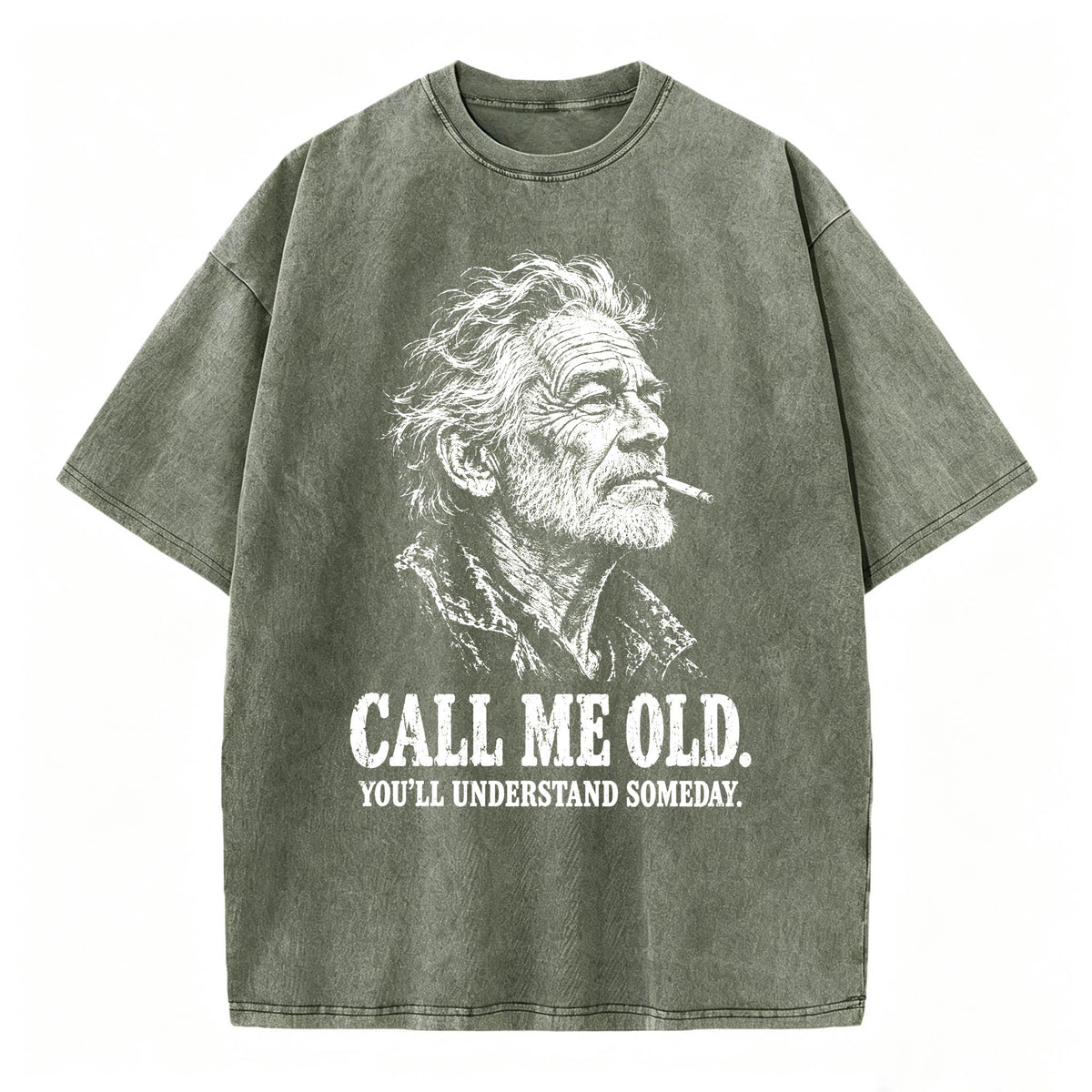 Call Me Old. You'll Understand Someday. | Funny Vintage Graphic T-Shirt