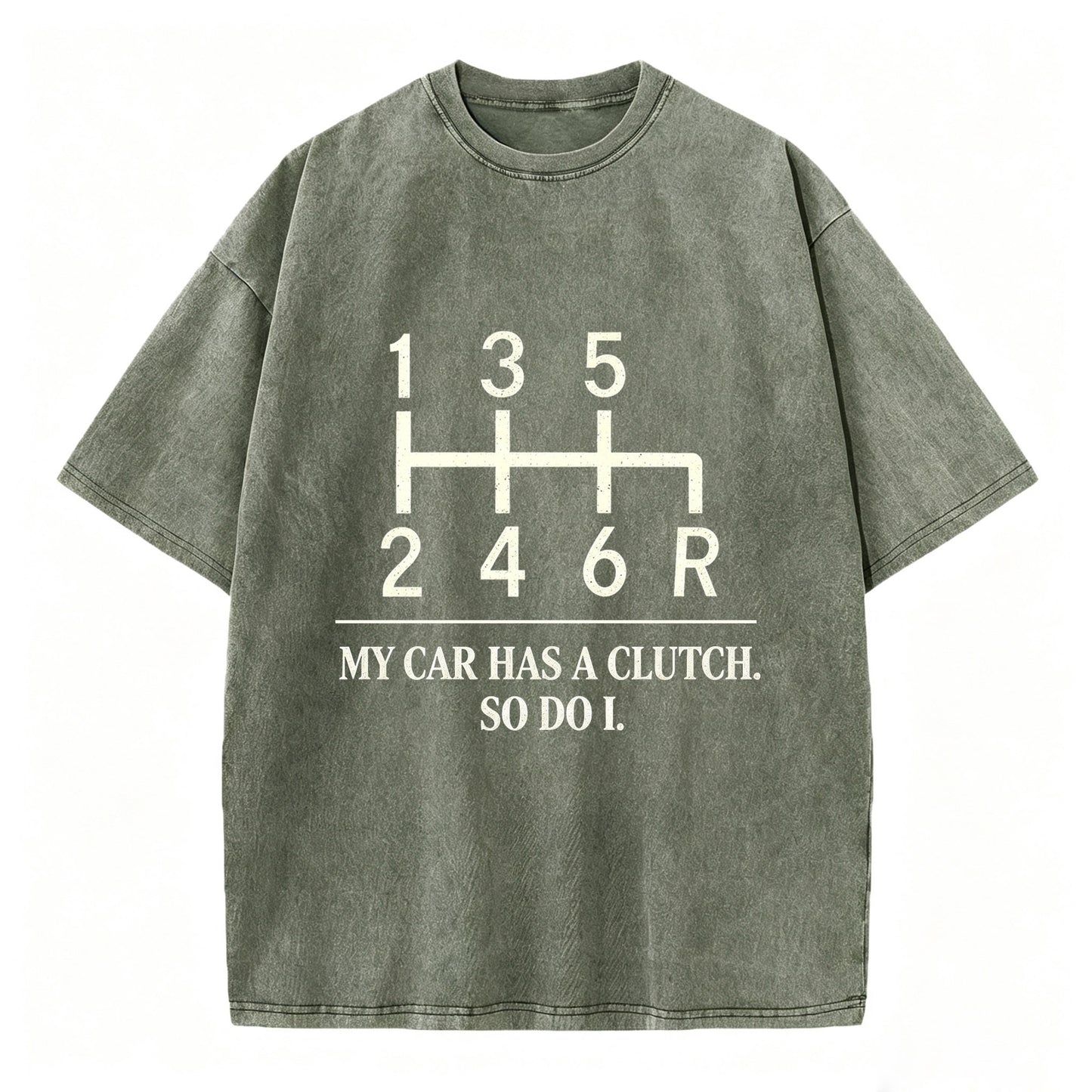 My Car Has A Clutch So Do I Vintage Manual Transmission Stick Shift Tee