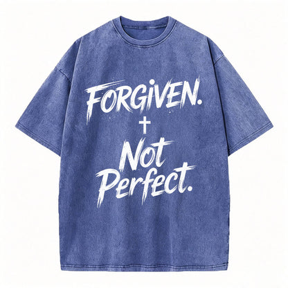 Forgiven Not Perfect Christian T-Shirt Vintage Washed Tee