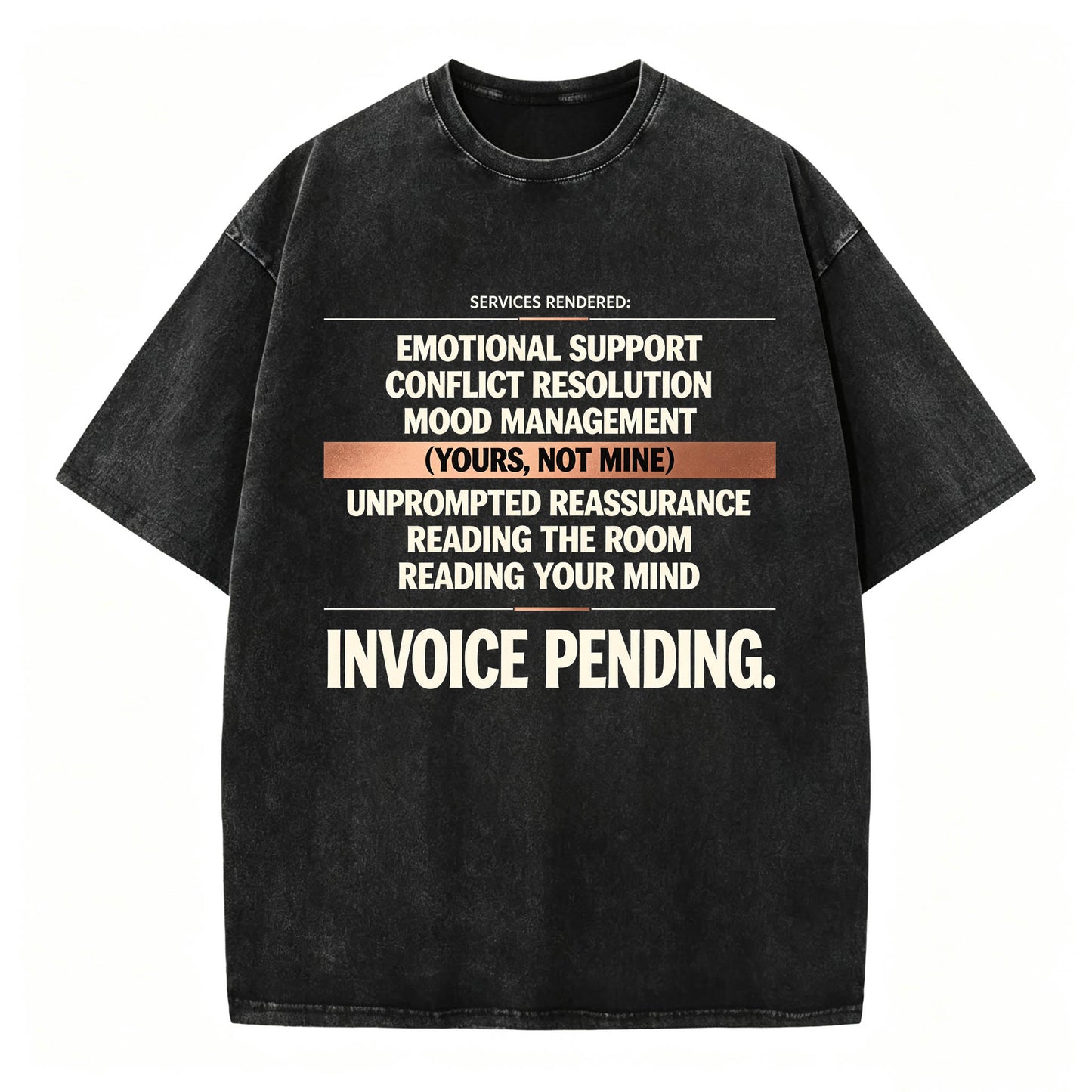 Emotional Labor Invoice Tee | Vintage Washed Sarcastic Women's Shirt