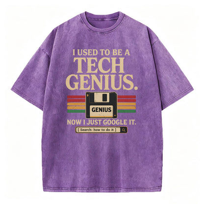 I Used to Be a Tech Genius. Now I Just Google It. Funny Vintage T-Shirt