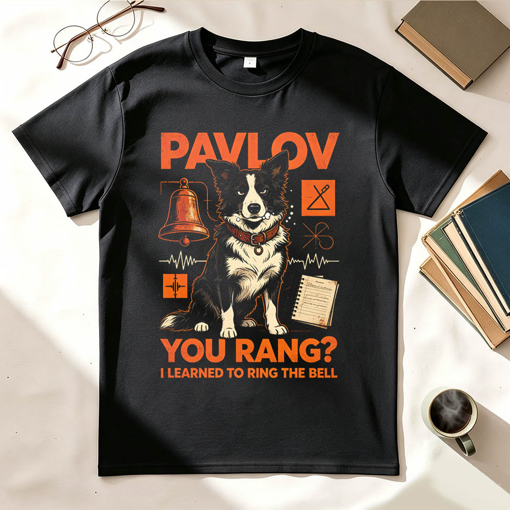 Pavlov You Rang? I Learned To Ring The Bell. Funny Science T-Shirt