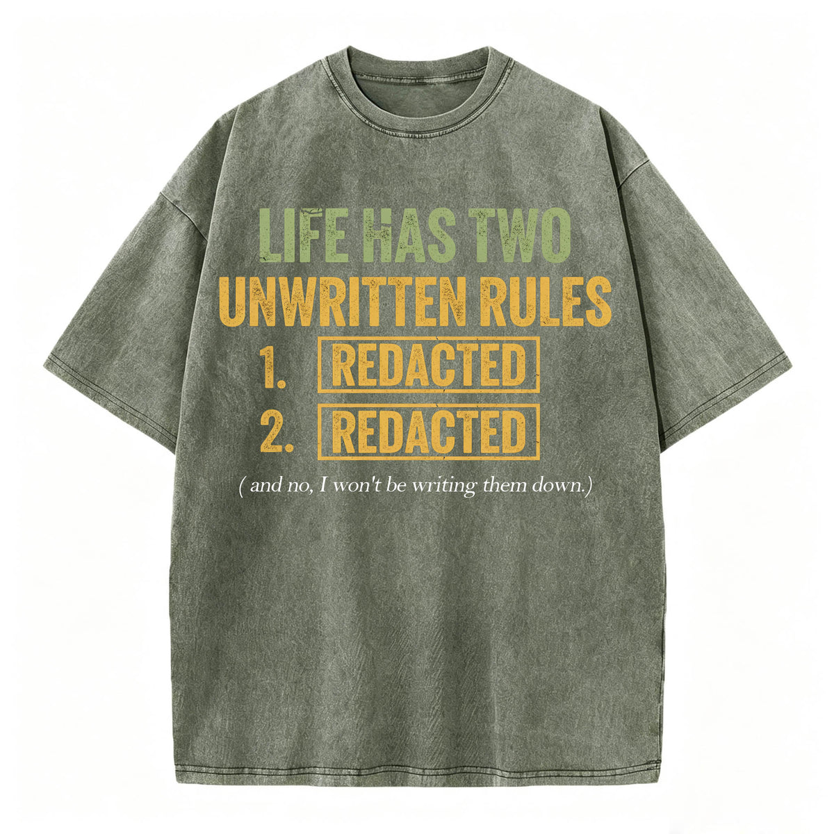 Life Has Two Unwritten Rules Funny Dark Humor T-Shirt