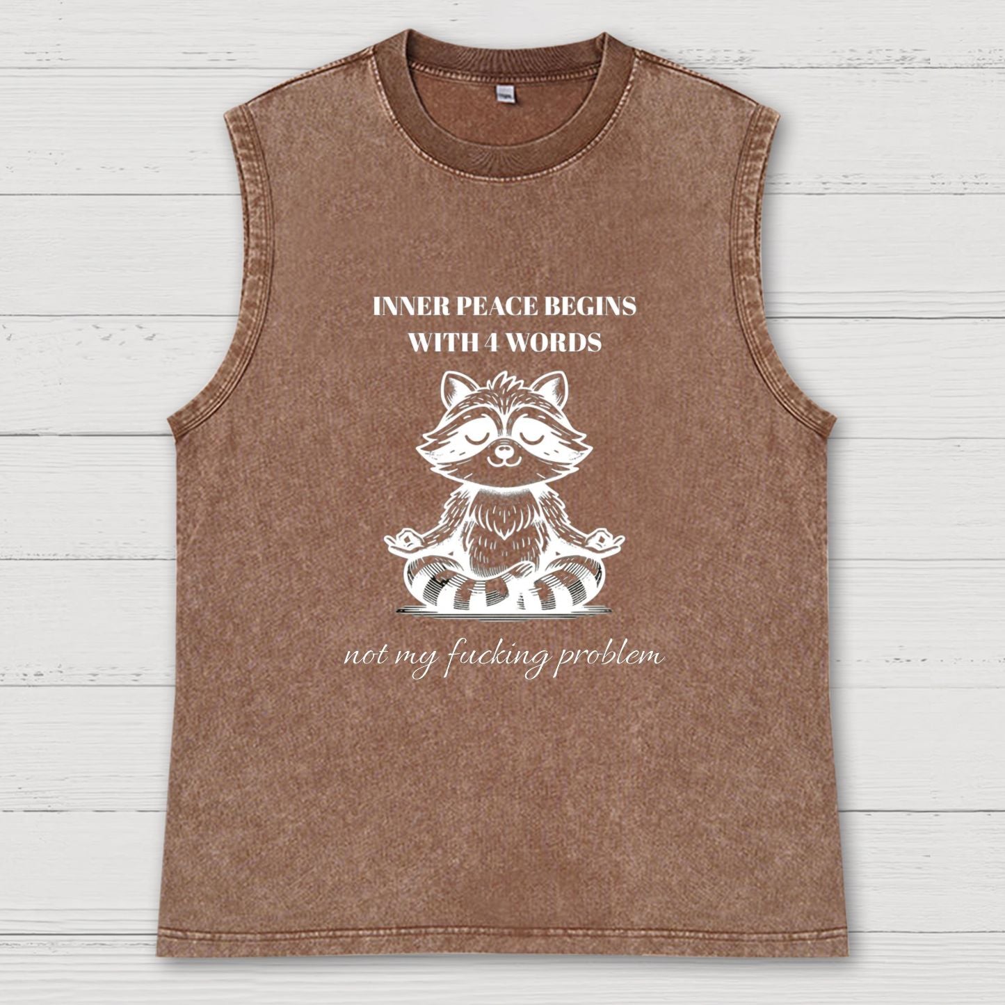 Inner Peace Begins With Four Words Vintage Distressed Washed Tank