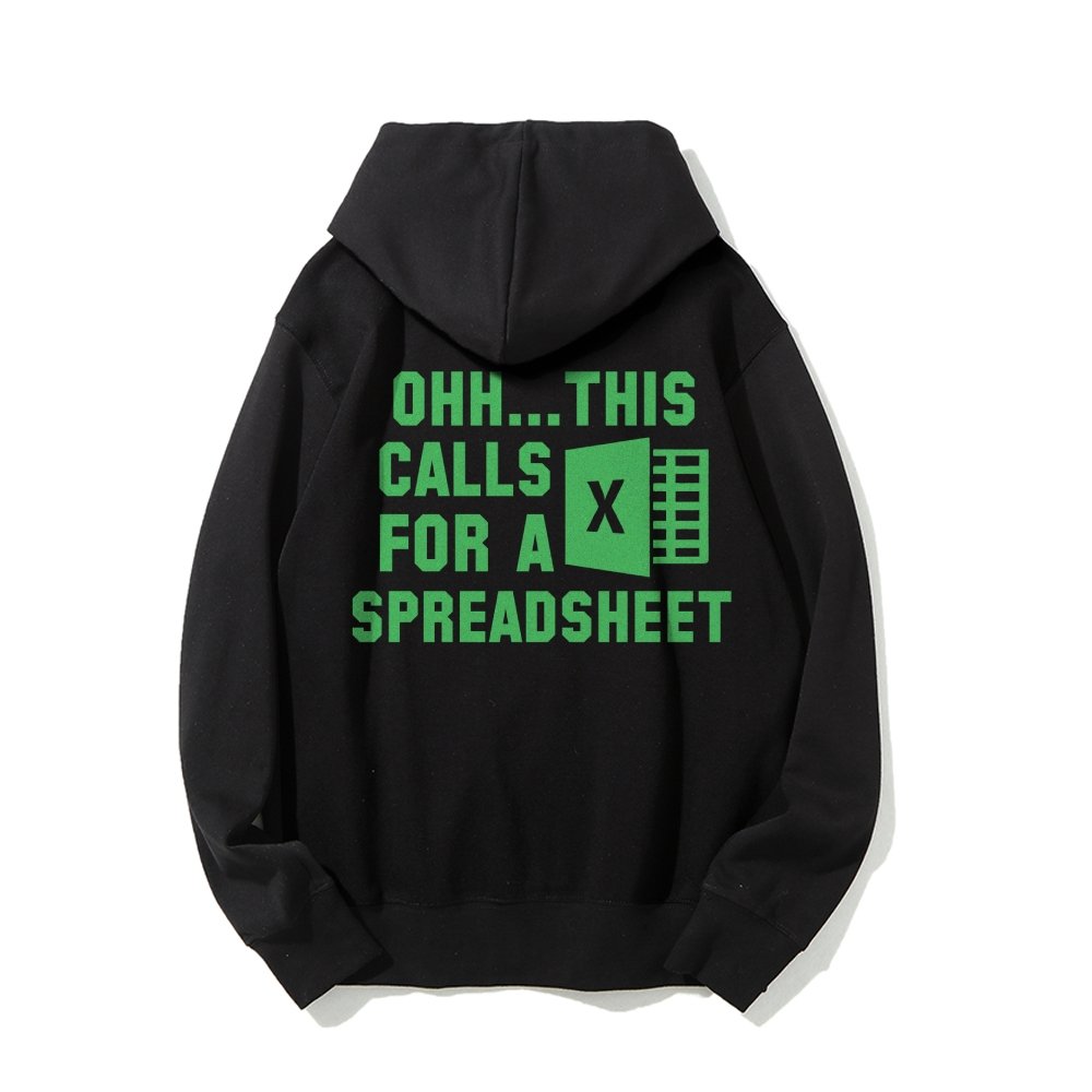 Ohh...This Calls For A Spreadsheet Printed Back Unisex Cotton Hoodie