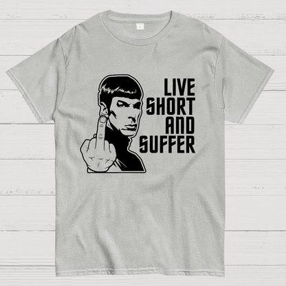 Live Short and Suffer Geek T-Shirt