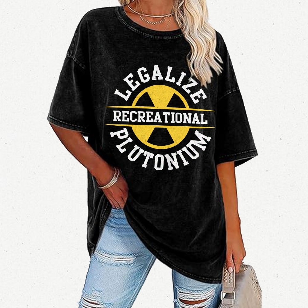 Legalize plutonium recreational  Vintage Distressed T-shirt