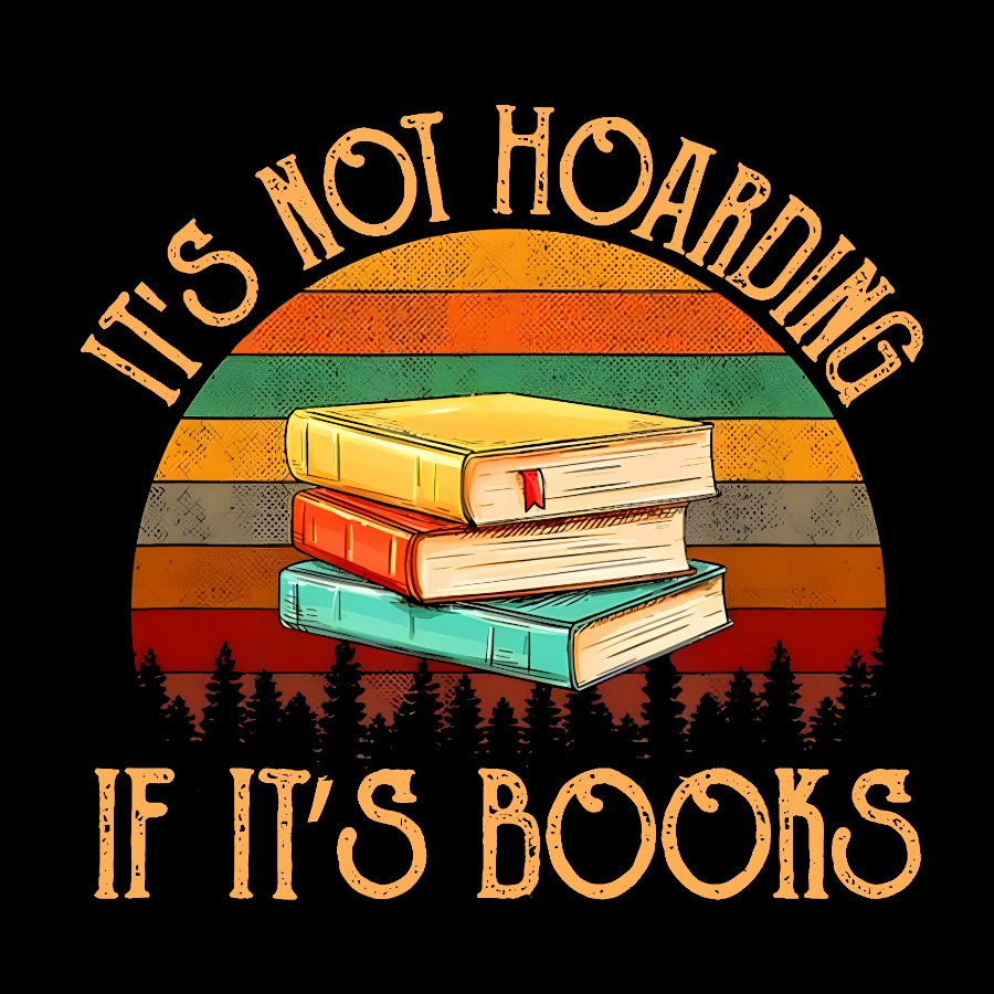 Its Not Hoarding If It's Books Geek T-Shirt