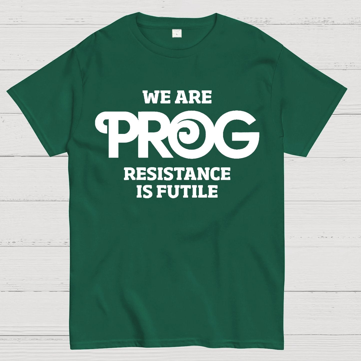 We Are Progs Resistance Is Futile  Geek T-Shirt