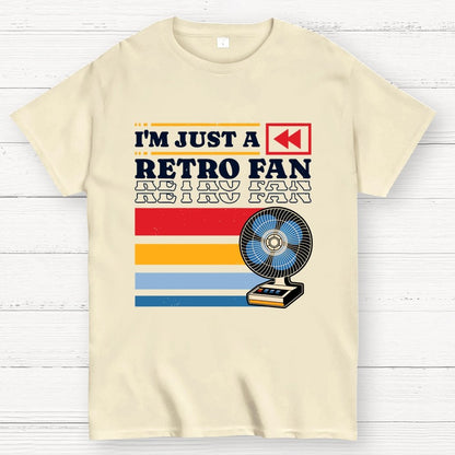 I'm Just a Retro Fan Geek T-Shirt