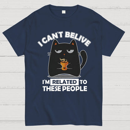 Can't Believe We're Related Geek T-Shirt