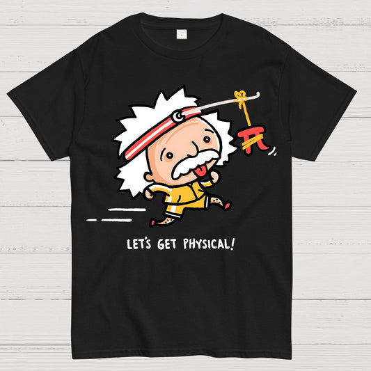 Motivation - Lets Get Physical Geek T-Shirt