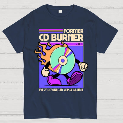 Former Cd Burner Geek T-Shirt