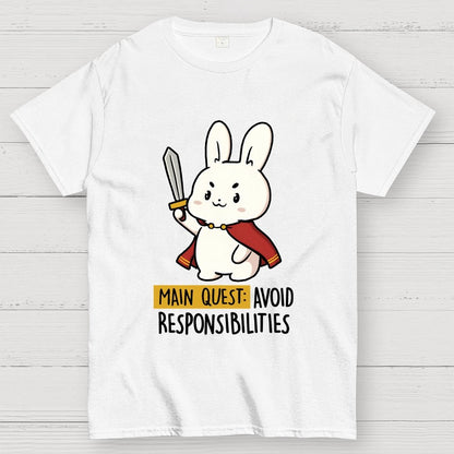 Main Quest Avoid Responsibilities Geek T-Shirt
